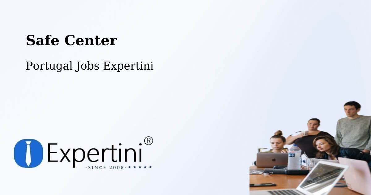 Safety Center – Ribeira Grande - Portugal Jobs Expertini